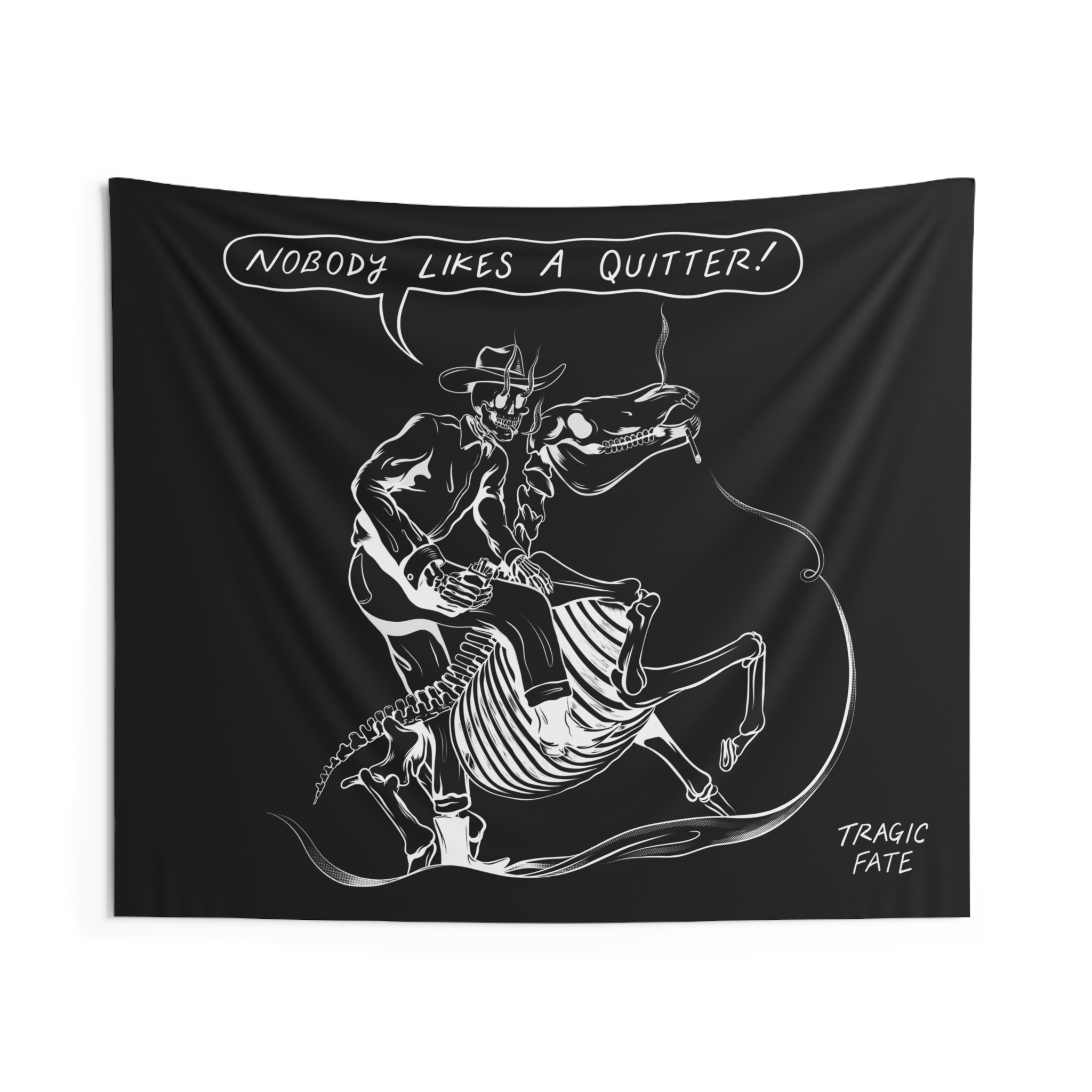 Nobody Likes A Quitter Wall Tapestry