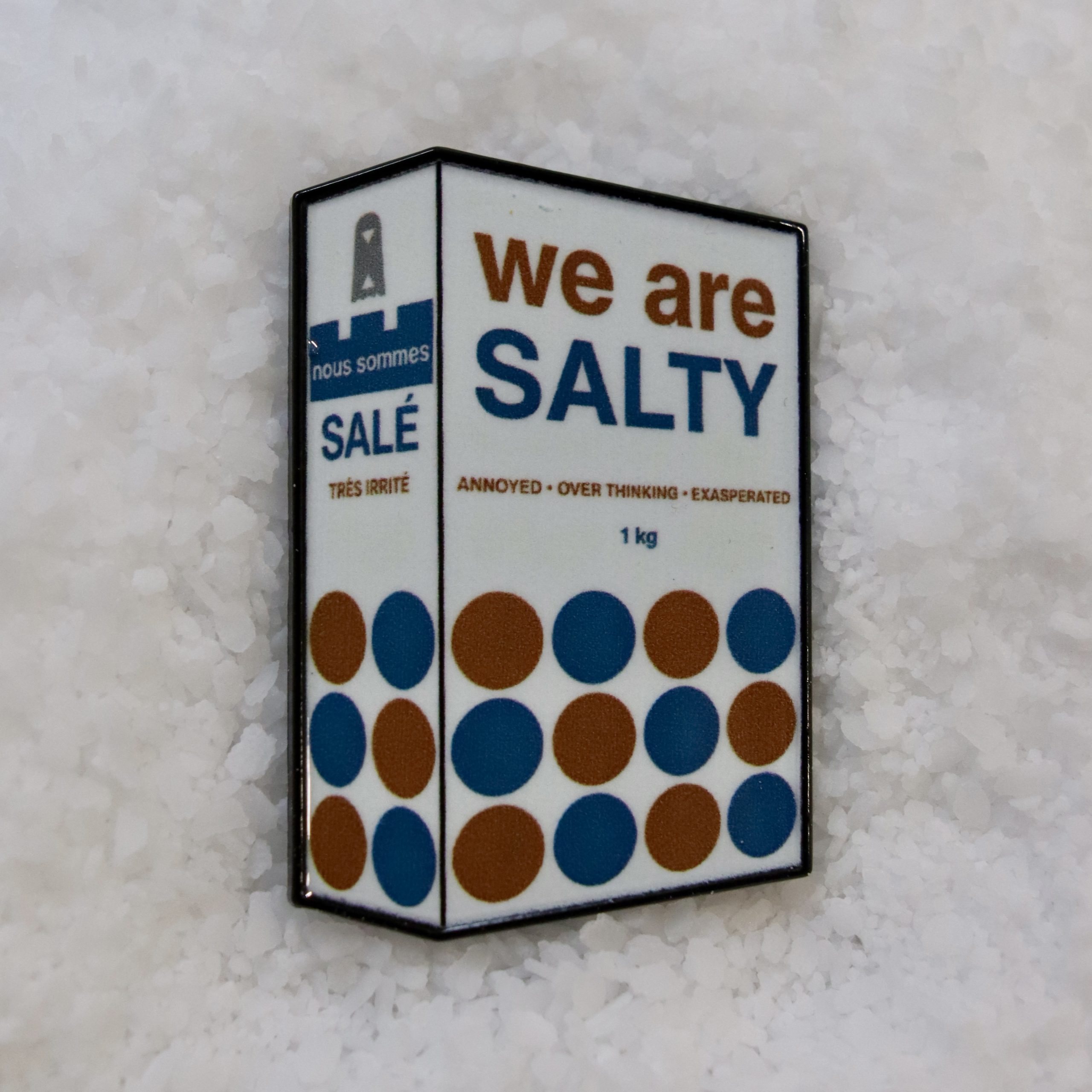 We Are Salty Lapel Pin